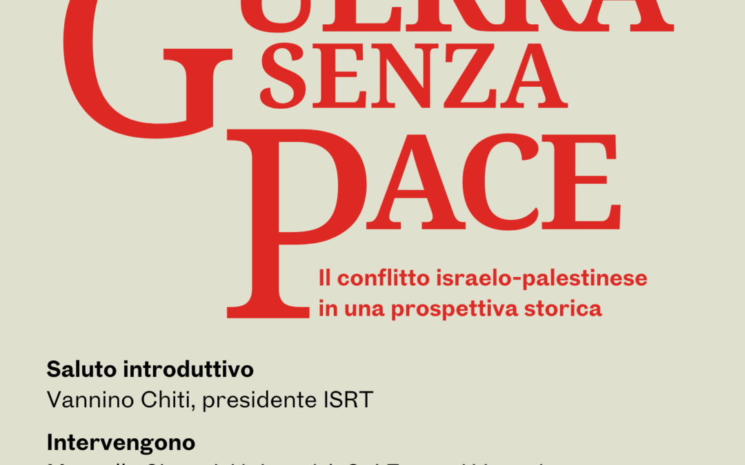 Guerra senza pace. Il conflitto israelo-palestinese in una prospettiva storica